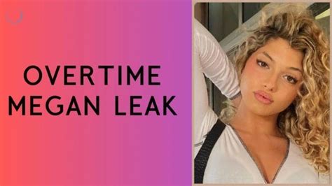 overyime megan leaks|Overtime Megan